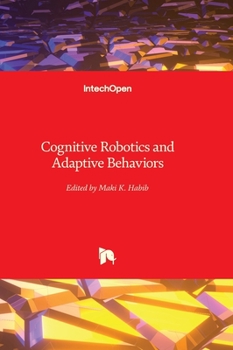 Hardcover Cognitive Robotics and Adaptive Behaviors Book