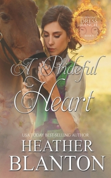 Paperback A Prideful Heart: A Sweet Christian Western Romance Book