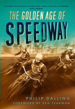 Paperback The Golden Age of Speedway Book
