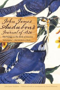 Paperback John James Audubon's Journal of 1826: The Voyage to the Birds of America Book