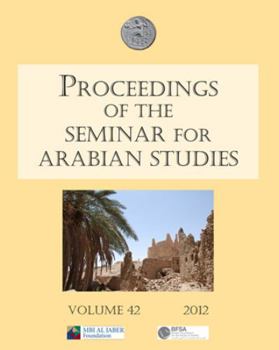 Paperback Proceedings of the Seminar for Arabian Studies Volume 42 2012 Book