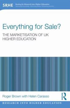 Paperback Everything for Sale? The Marketisation of UK Higher Education Book