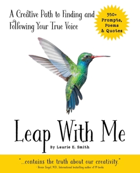 Paperback Leap With Me: A Creative Path to Finding and Following Your True Voice Book