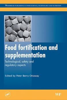 Hardcover Food Fortification and Supplementation: Technological, Safety and Regulatory Aspects Book