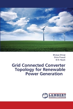 Paperback Grid Connected Converter Topology for Renewable Power Generation Book