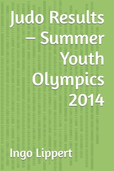 Paperback Judo Results - Summer Youth Olympics 2014 [German] Book