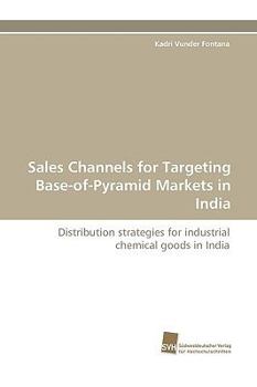 Paperback Sales Channels for Targeting Base-Of-Pyramid Markets in India Book