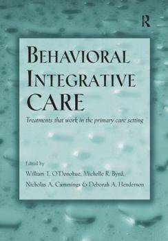 Paperback Behavioral Integrative Care: Treatments That Work in the Primary Care Setting Book