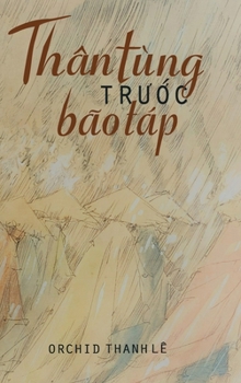 Hardcover Thân Tùng Trước Bão Táp [Vietnamese] Book