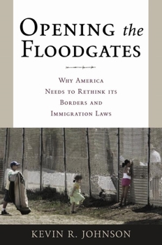 Paperback Opening the Floodgates: Why America Needs to Rethink Its Borders and Immigration Laws Book