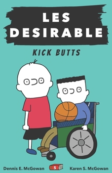 Paperback Les Desirable: Kick Butts Book