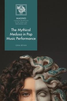 Hardcover The Mythical Medusa in Pop Music Performance Book