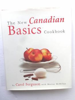 Hardcover The New Canadian Basics Cookbook Book