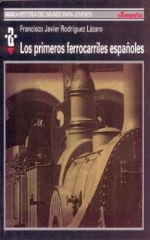 Paperback Los primeros ferrocarriles [Spanish] Book