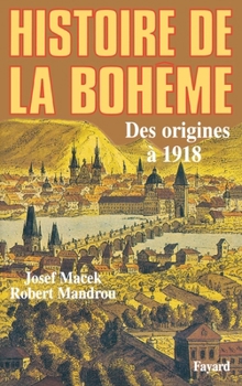 Paperback Histoire de la Bohême: Des origines à 1918 [French] Book