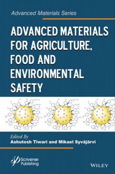 Hardcover Advanced Materials for Agriculture, Food, and Environmental Safety Book