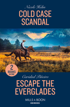 Cold Case Scandal Escape Pb: Cold Case Scandal (Hudson Sibling Solutions) / Escape the Everglades (South Beach Security: K-9 Division)