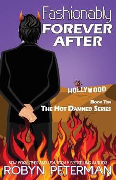 Fashionably Forever After - Book #10 of the Hot Damned