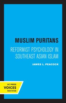 Paperback Muslim Puritans: Reformist Psychology in Southeast Asian Islam Book