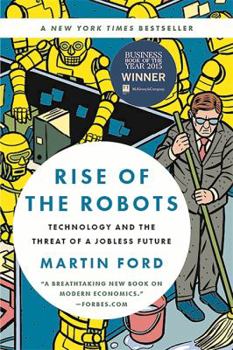 Paperback Rise of the Robots: Technology and the Threat of a Jobless Future Book