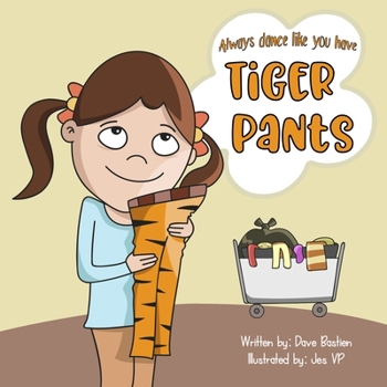 Paperback Always Dance Like You Have Tiger Pants Book