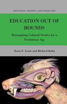 Paperback Education Out of Bounds: Reimagining Cultural Studies for a Posthuman Age Book