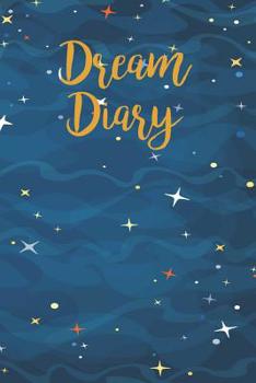 Paperback Dream Diary: A Guided Journal Notebook With Prompts To Record All Your Dreams Book