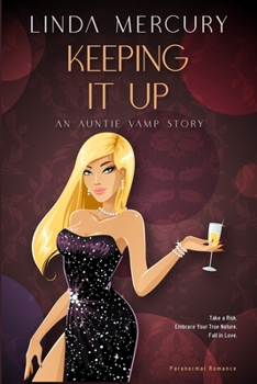 Paperback Keeping It Up: An Auntie Vamp Story Book