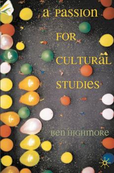 Hardcover A Passion for Cultural Studies Book