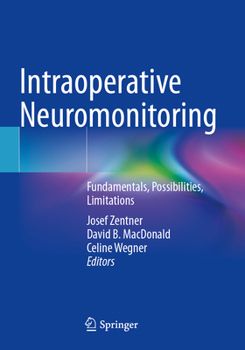 Paperback Intraoperative Neuromonitoring: Fundamentals, Possibilities, Limitations Book