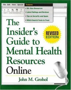 Paperback The Insider's Guide to Mental Health Resources Online Book