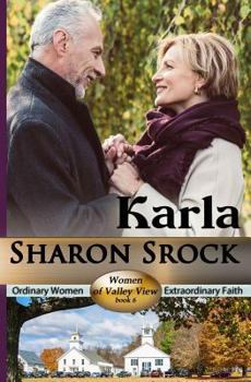 Karla - Book #6 of the Women of Valley View