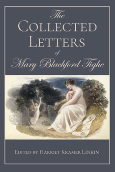 Hardcover The Collected Letters of Mary Blachford Tighe Book