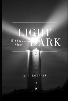 Paperback The Light Within The Dark Book