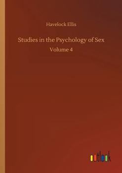 Studies in the Psychology of Sex Volume 4