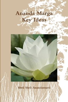 Paperback Ananda Marga Key Ideas Book