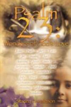 Paperback Psalm 23: Wonders of God's Love Book