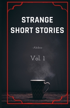 Paperback Strange short stories: Vol. 1 Book