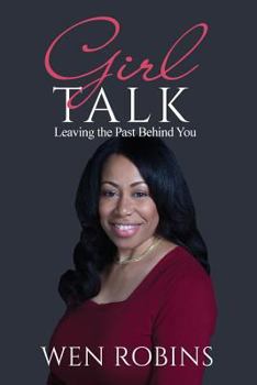 Paperback Girl Talk: Leaving the Past Behind You Book