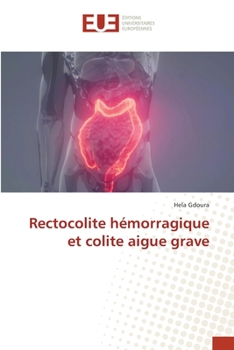 Paperback Rectocolite hémorragique et colite aigue grave [French] Book