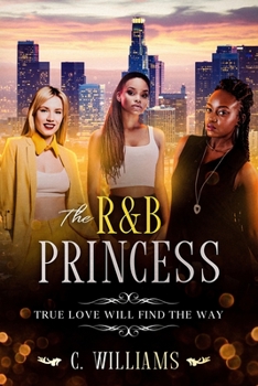 Paperback The R&B Princess: True Love Will Find The Way Book