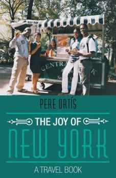 Paperback The Joy of New York: A Travel Book