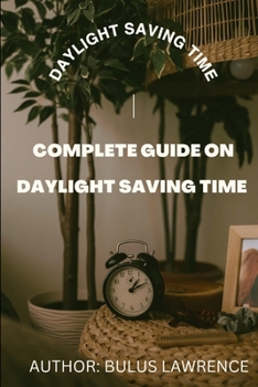 Daylight saving time: Daylight saving time