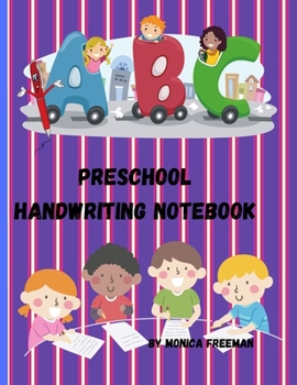 Paperback Preschool handwriting notebook: Awesome 120 Blank Dotted Lined Writing Pages for Students Learning to Write Letters Book