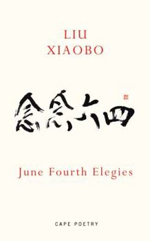 Paperback June Fourth Elegies. Liu Xiaobo Book