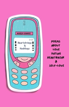 Paperback Heartstrings & Hashtags: 70 poems about love, dating, heartbreak and self-love Book