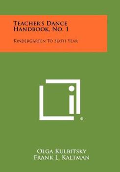 Paperback Teacher's Dance Handbook, No. 1: Kindergarten To Sixth Year Book