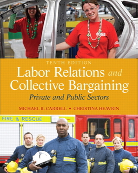 Hardcover Labor Relations and Collective Bargaining: Private and Public Sectors Book