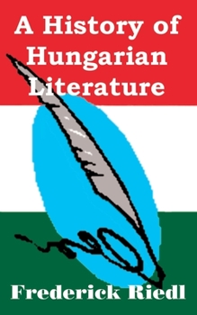 History of Hungarian Literature, A