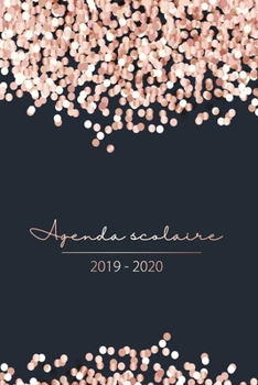 Agenda Scolaire 2019 - 2020: Calendrier 2019-2020 - Agenda semainier, Planificateur, Agenda Journalier Scolaire pour l'année Scolaire | Novembre 2019 à Décembre 2020 (French Edition)